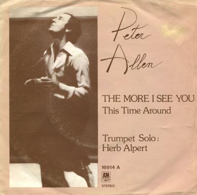 The More I See You