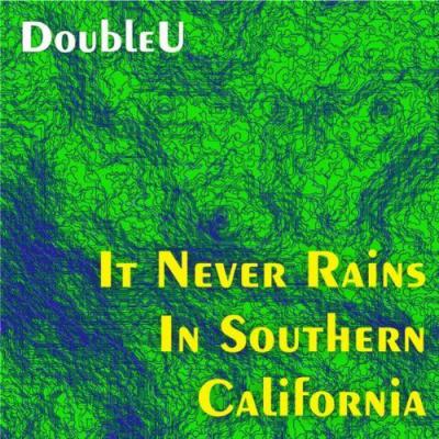 It Never Rains In Southern California