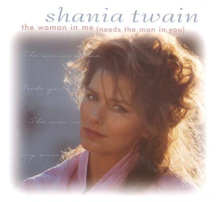 The Woman In Me (Needs The Man In You)