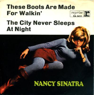 These Boots Are Made For Walkin'