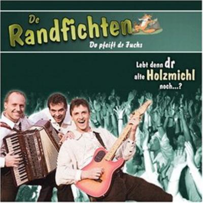 Lebt denn dr alte Holzmichl noch??