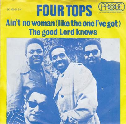 Ain't No Woman (Like The One I've Got)
