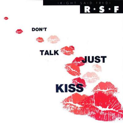 Don't Talk Just Kiss