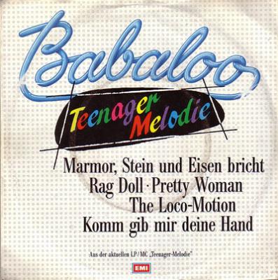 Babaloo 1 (Marmor, Stein und Eisen bricht/Rag Doll/Pretty Woman)