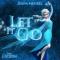 Let It Go (from 'Frozen')