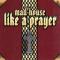 Like A Prayer